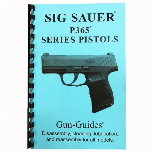 Le guide SIG P365 est le seul manuel imprimé complet, facile à utiliser avec 20 pages, 41 images, schémas explosés et instructions de démontage.