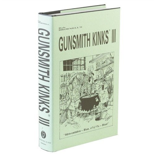 Découvre GUNSMITH KINKS® VOLUME III : 512 pages de conseils pratiques, astuces de pro, et 260 photos pour améliorer ton expérience de gunsmithing!