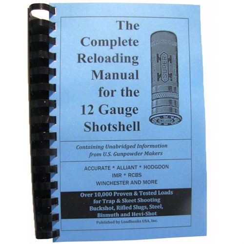 Le LOADBOOK-12 GAUGE est un manuel de rechargement complet, facile à comprendre, avec des infos à jour sur les calibres, les balles et les poudres.